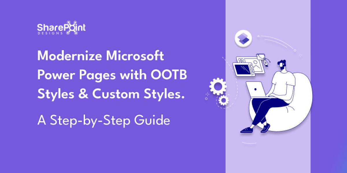 Modernize Microsoft Power Pages with OOTB Styles and Custom Styles