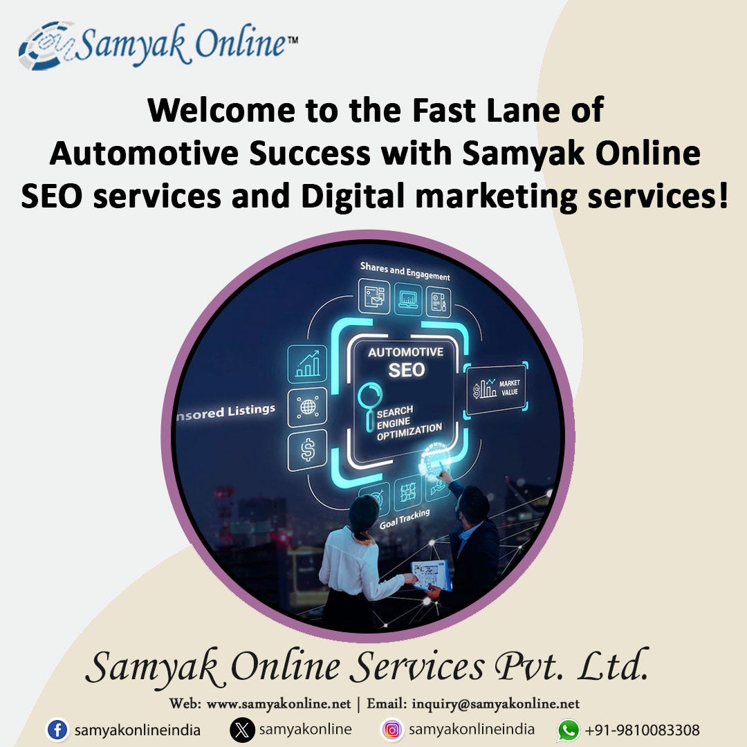 Welcome to the Fast Lane of Automotive Success with Samyak Online SEO services and Digital marketing services! | by Samyak Online Services Pvt. LTD | Dec, 2023 | Medium
