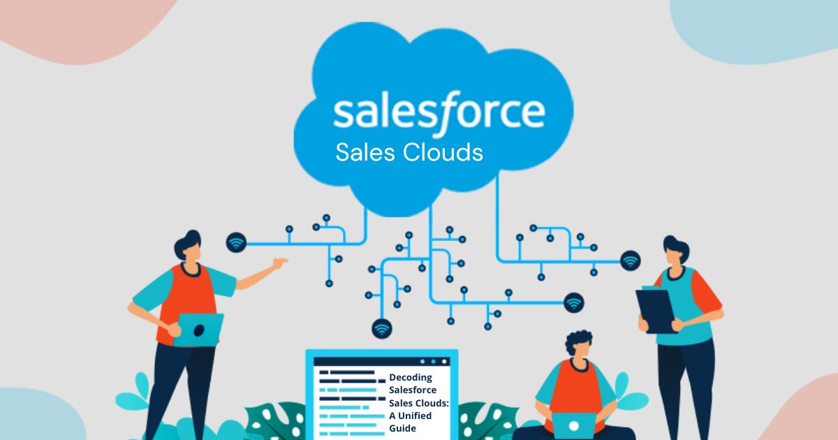Cracking the Code of Salesforce Sales Cloud - MarketMillion