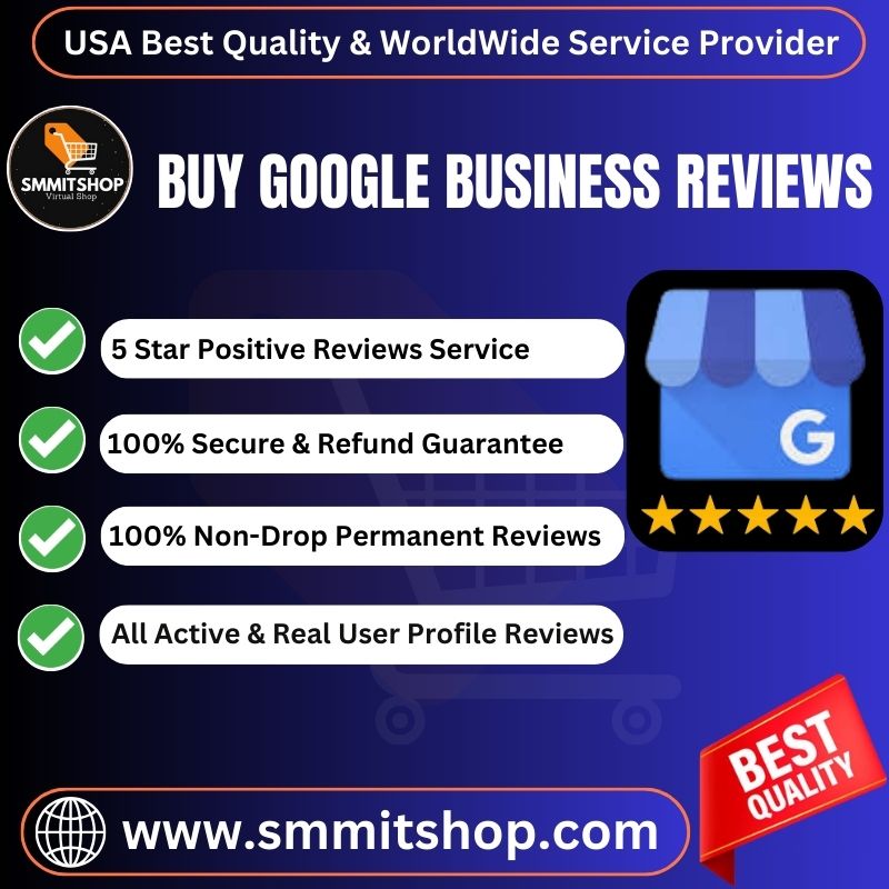 Buy Google Business Reviews-100% Secure & Non-Drop Review