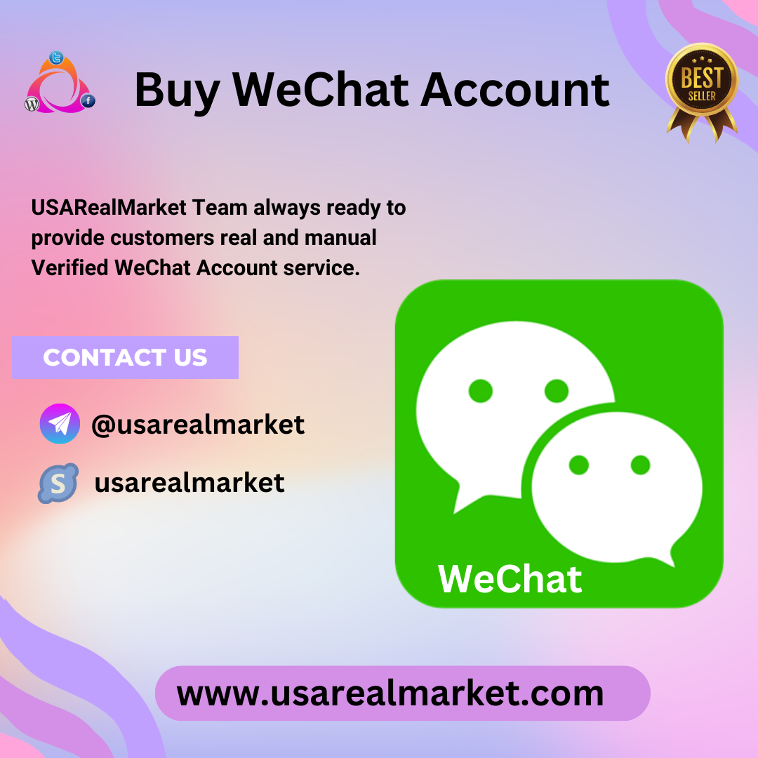 Buy Wechat Account - 100% Real Verified & Safe
