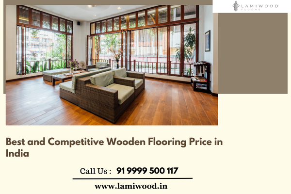 How to Get the Best and Competitive Wooden Flooring Price in India...