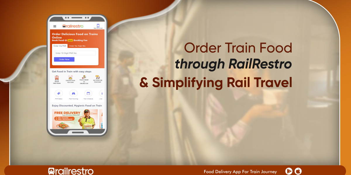 Order Train Food through RailRestro & Simplifying Rail Travel