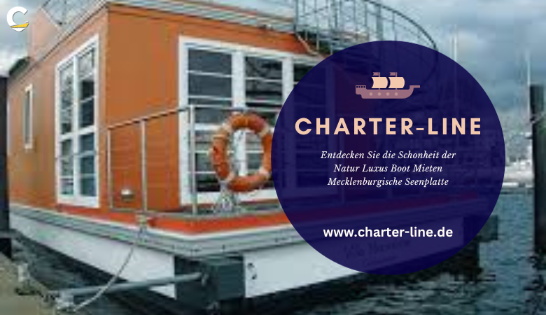 Entdecken Sie die Schonheit der Natur Luxus Boot Mieten Mecklenburgische Seenplatte – Charter Line