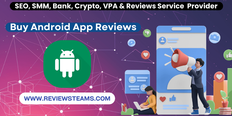 Buy Android App Reviews - Ratings for Android Apps