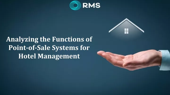 PPT - Analyzing the Functions of Point-of-Sale Systems for Hotel Management PowerPoint Presentation - ID:12834030