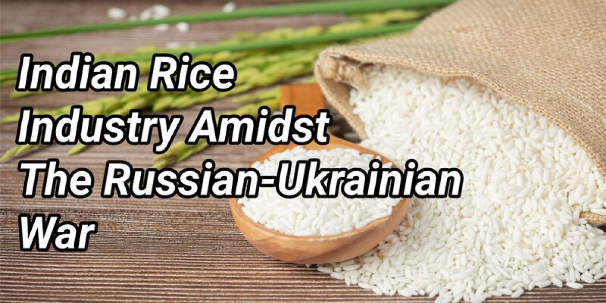 Indian Rice Industry Amidst the Russian-Ukrainian War