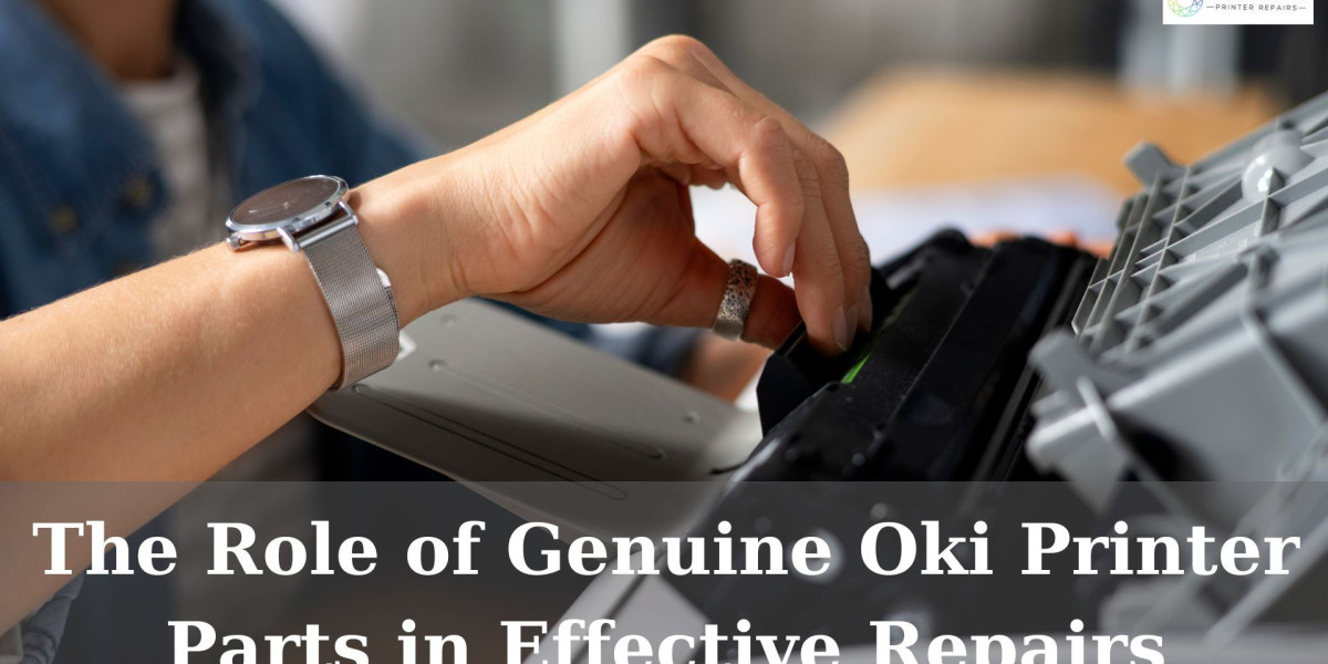 The Role of Genuine Oki Printer Parts in Effective Repairs