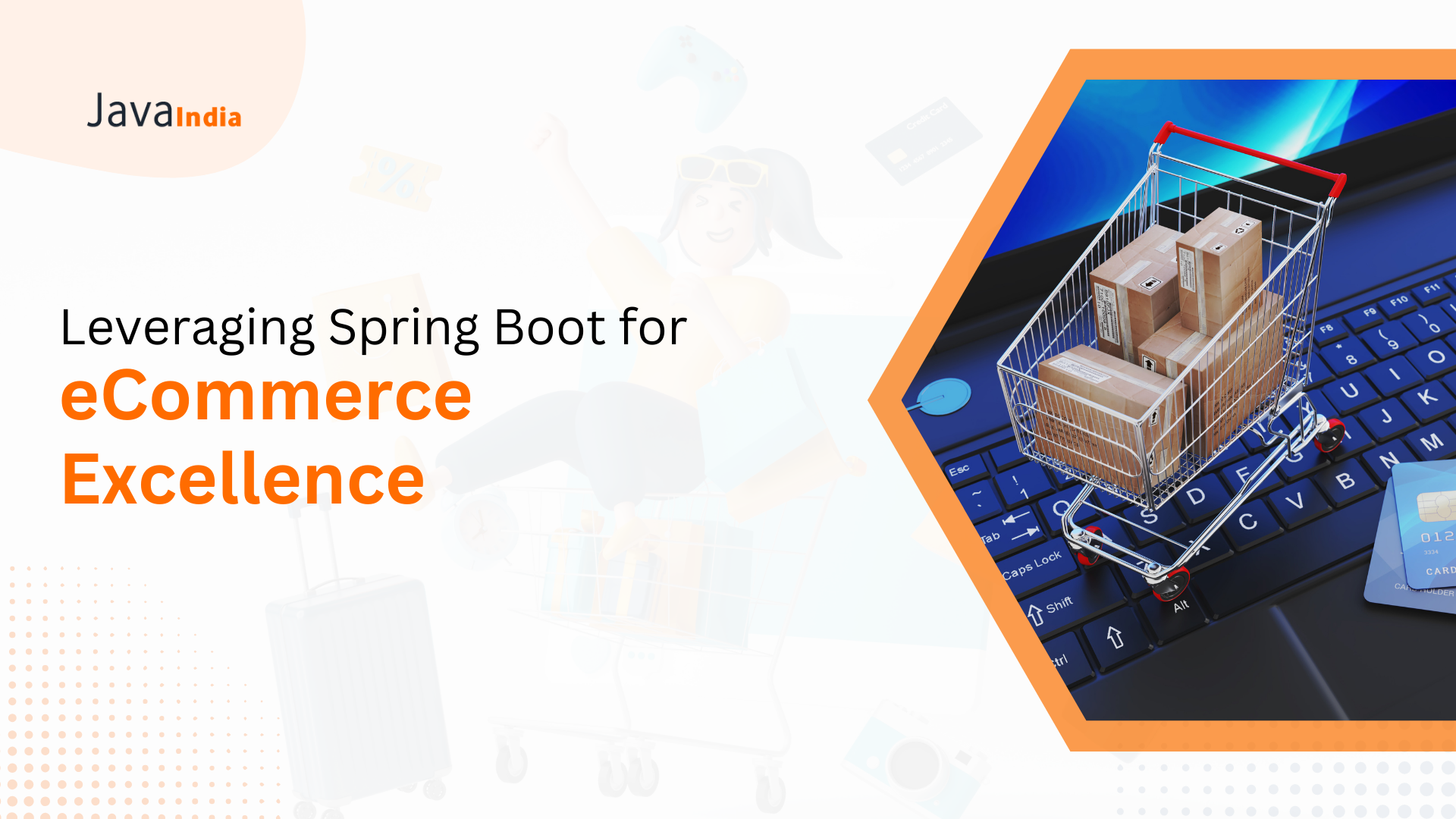 How Java is Leveraging Spring Boot for eCommerce Excellence?