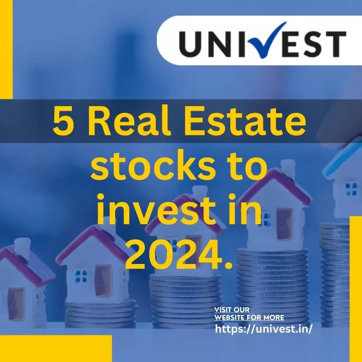 PPT - 5 Real Estate Stocks to Invest in 2024 PowerPoint Presentation, free download - ID:12815501