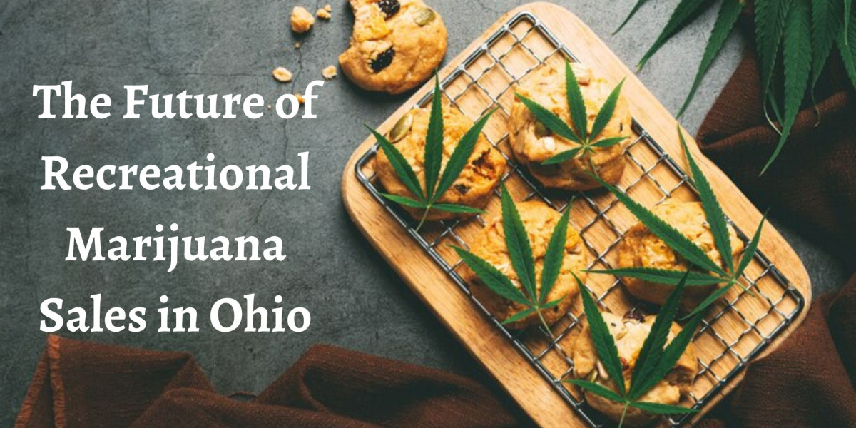 The Future of Recreational Marijuana Sales in Ohio