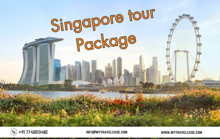 Ultimate Guide to a Singapore Tour Package from India