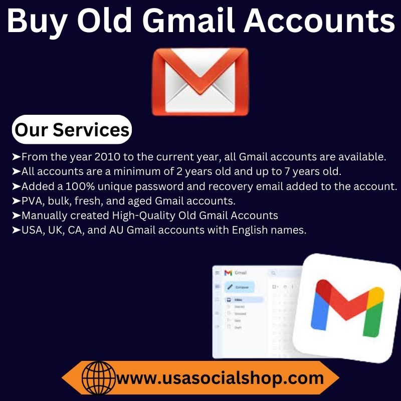 Buy Old Gmail Accounts -100% Unique, Fress (Old, Aged, PVA)