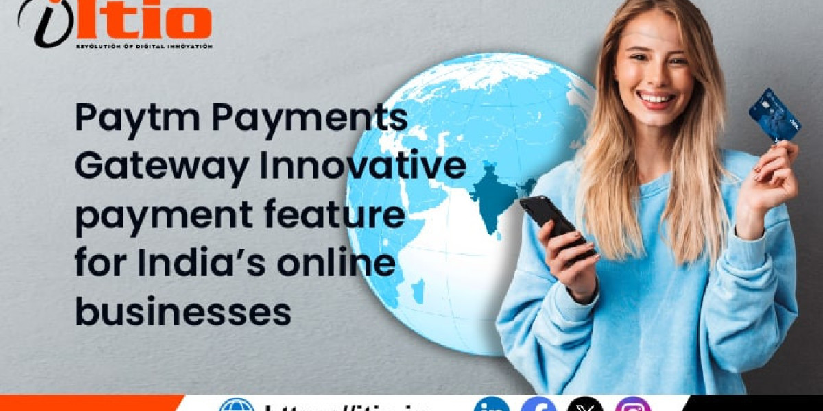 Paytm Payments Gateway's Cutting-Edge Features For India's Online Businesses