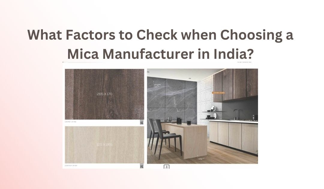 What Factors to Check when Choosing a Mica Manufacturer in India?