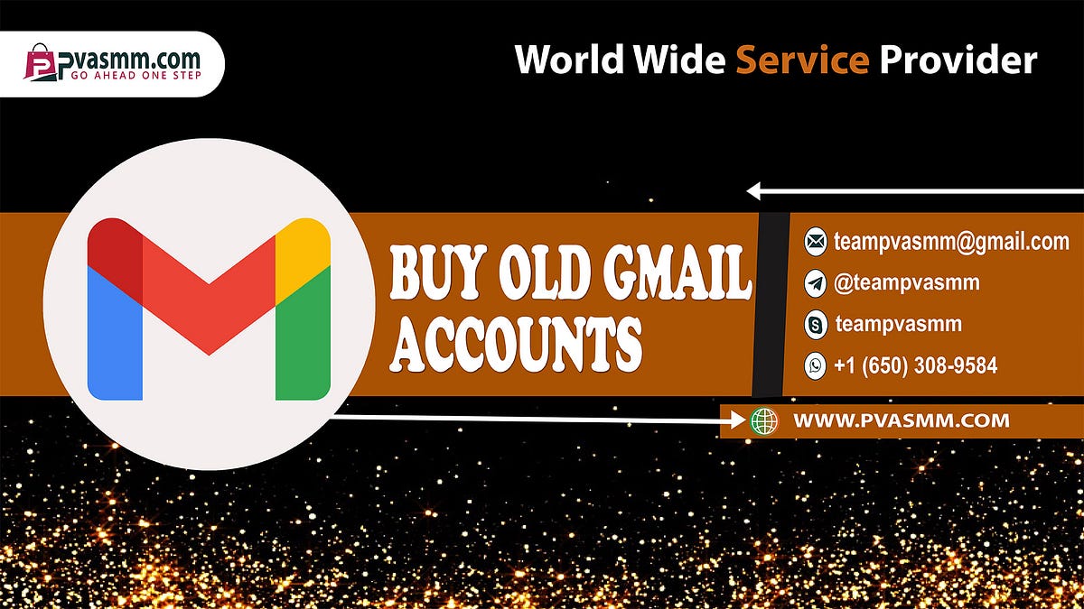 Buy Old Gmail Accounts — Best Quality Verified Gmail | by Brittany Morrisv | Mar, 2024 | Medium