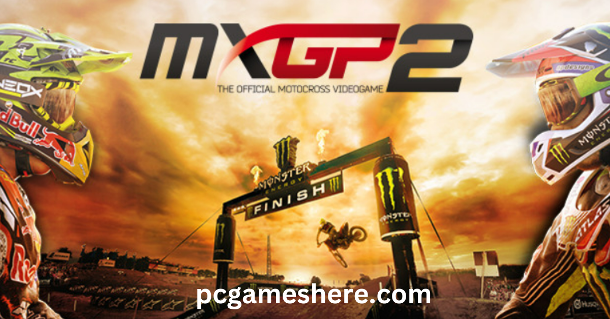 MXGP 2 Download Free On PC The Official Motocross Game