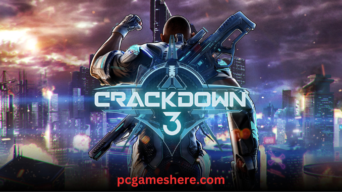 Crackdown 3 Pc Download Free Full Version Highly Compressed Game