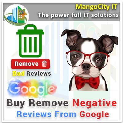 Buy Remove Negative Reviews From Google - 1 Star Negative Google Reviews Remove