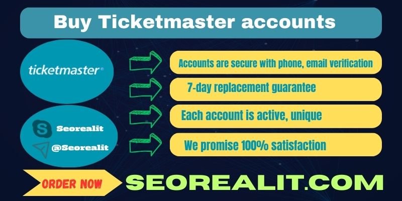 Buy Ticketmaster accounts -100% active for usable