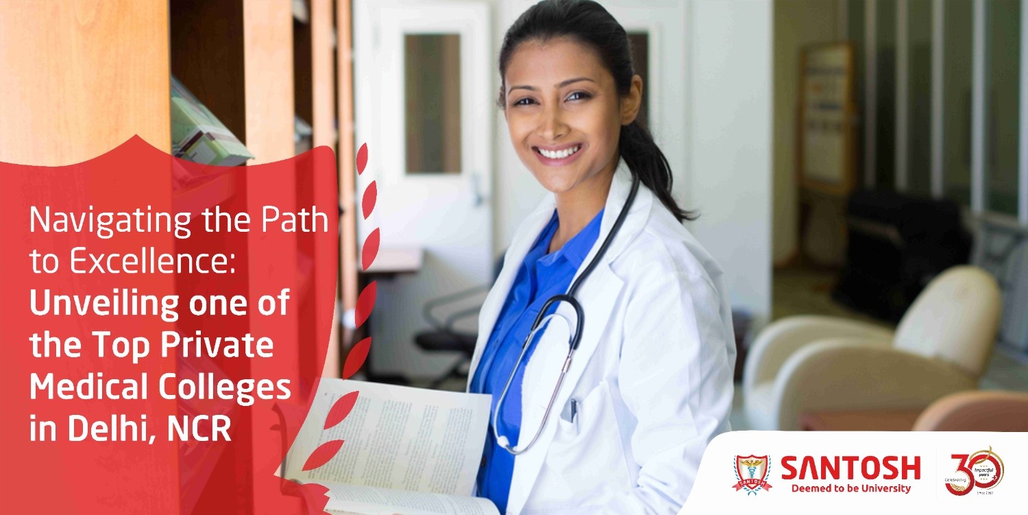 Navigating the Path to Excellence: Unveiling one of the Top Private Medical Colleges in Delhi, NCR