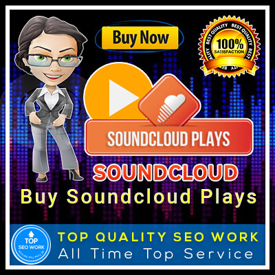 Buy SoundCloud Plays | Real, Legit and Cheap Delivery! 5 Star Positive Services