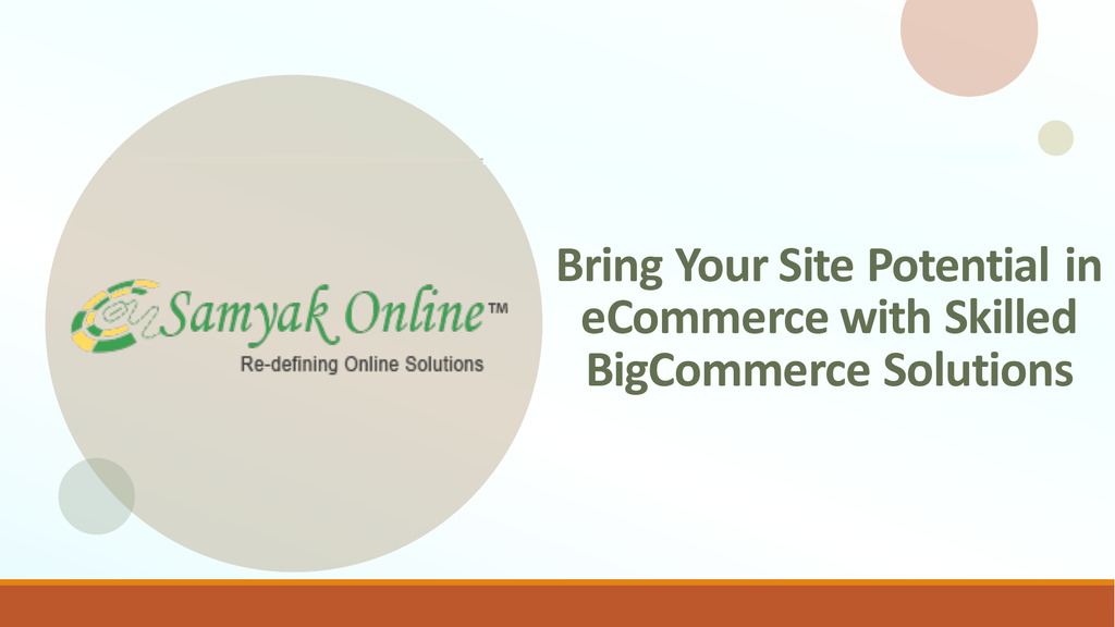 Bring Your Site Potential in eCommerce with Skilled BigCommerce Solutions