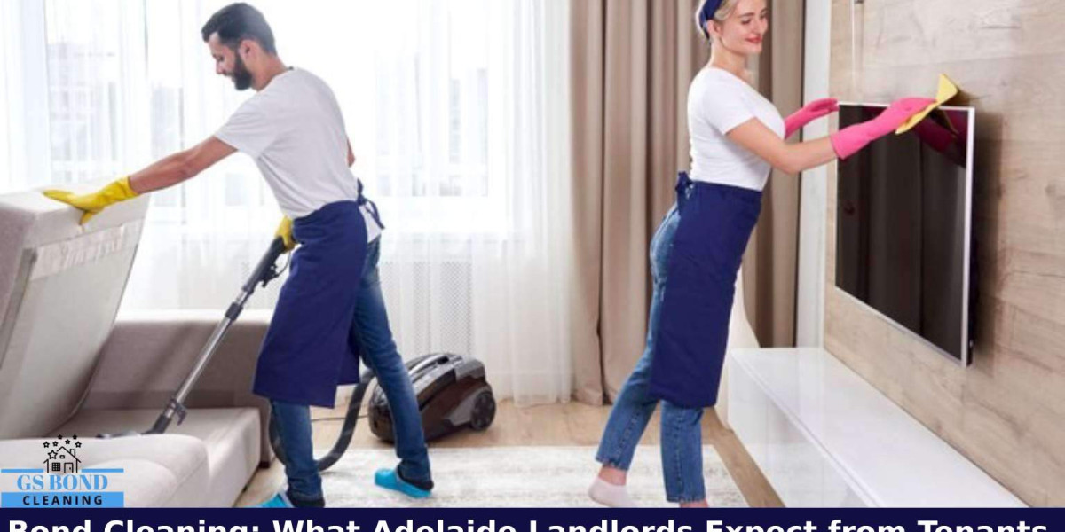 Bond Cleaning: What Adelaide Landlords Expect from Tenants