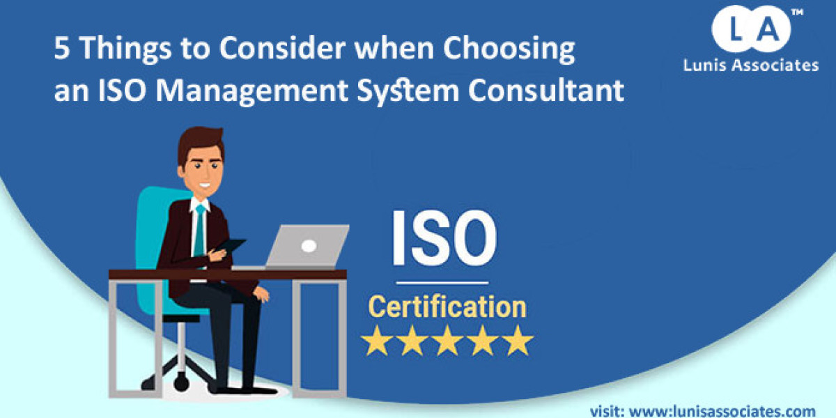 5 Reasons to Consider when Choosing an ISO Management System Consultant
