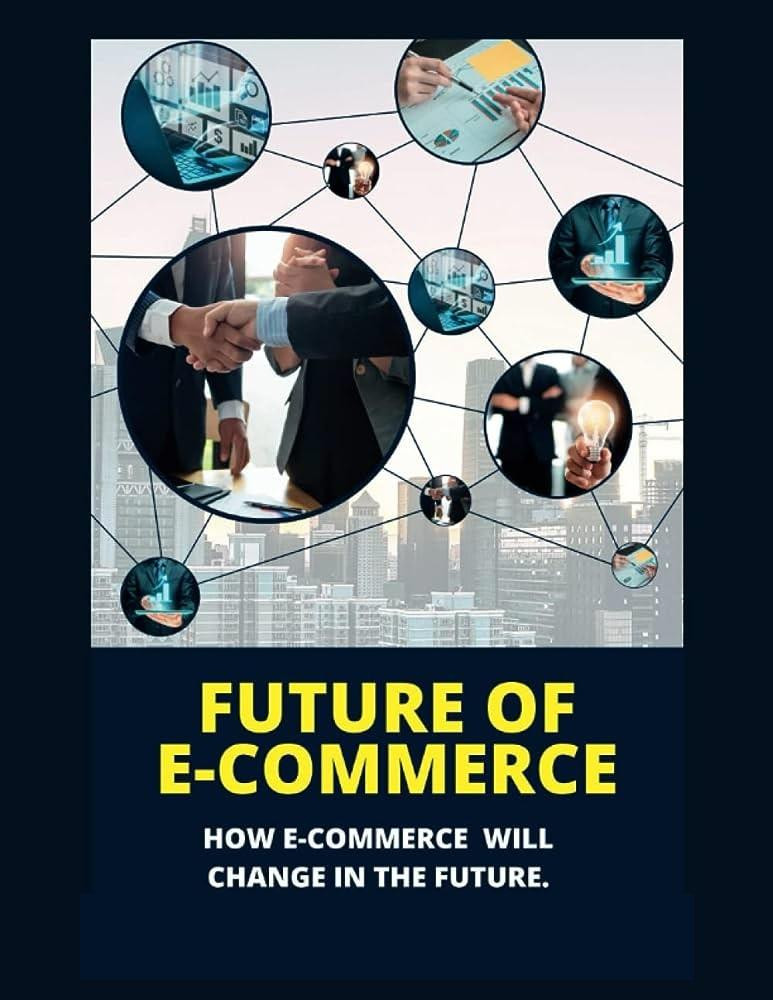 Unveiling the Future of E-commerce in 2024