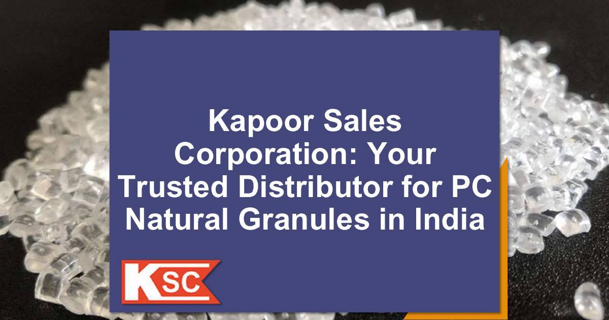 Kapoor Sales Corporation_Your Trusted Distributor for PC Natural Granules in India | DocHub