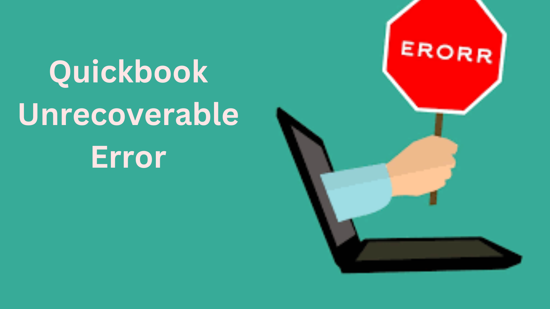 QuickBooks Unrecoverable Error - ErrorsFixs