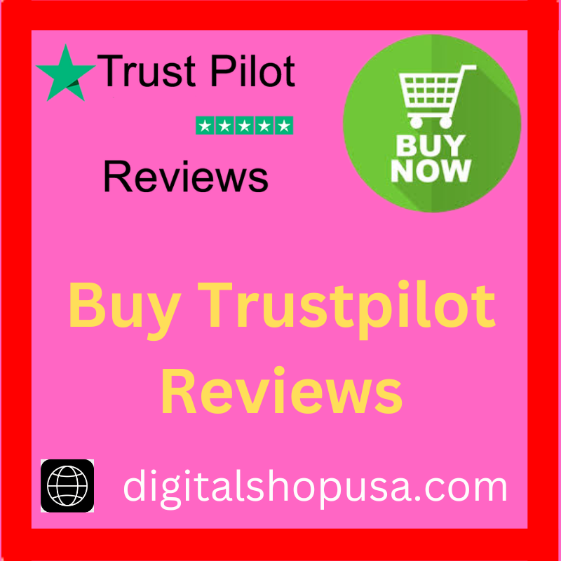 Buy Trustpilot Reviews - 5 Star TrustPilot Reviews Cheap