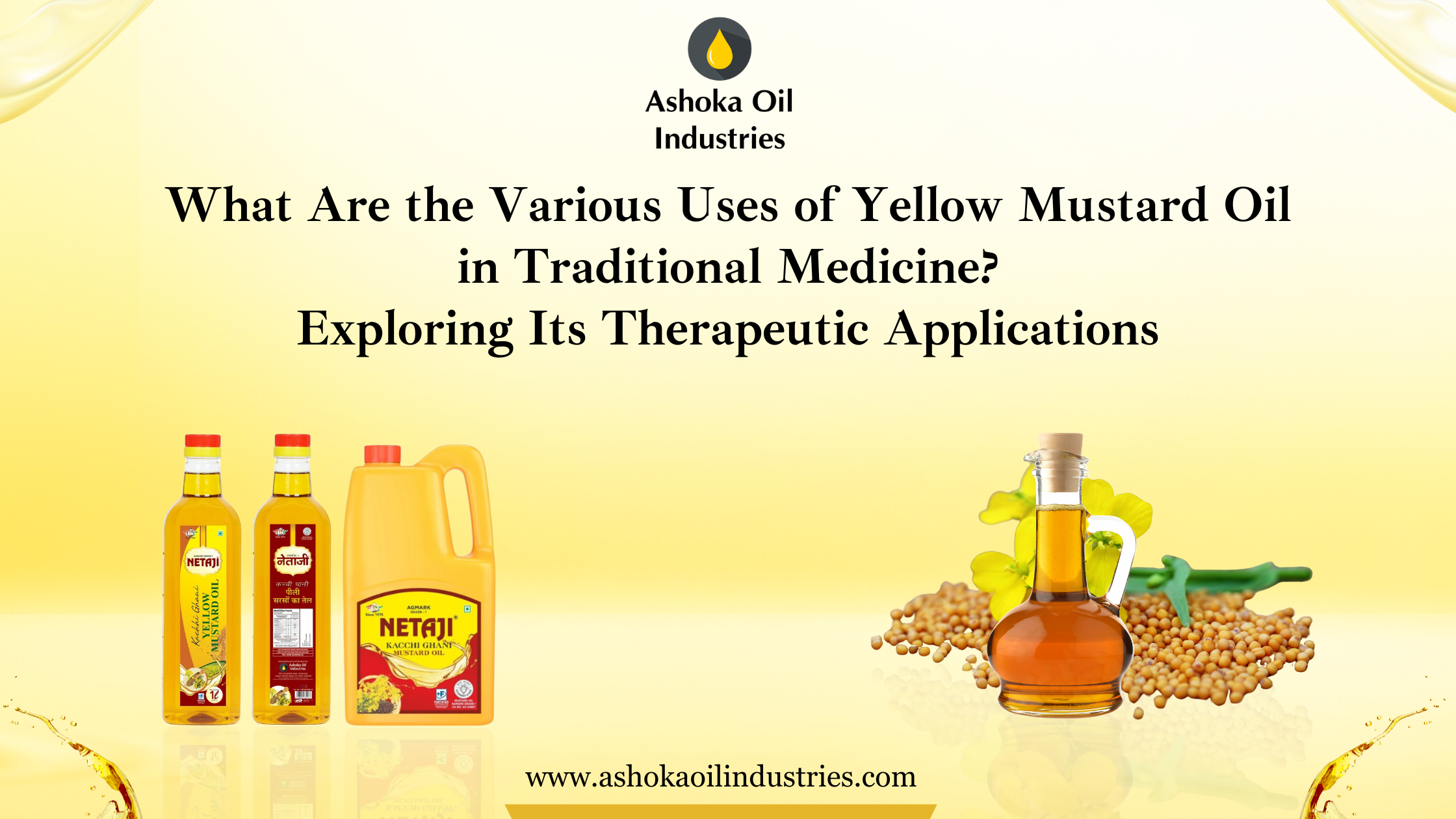 What Are the Various Uses of Yellow Mustard Oil in Traditional Medicine?