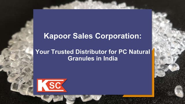 Kapoor Sales Corporation_Your Trusted Distributor for PC Natural Granules in India | PPT