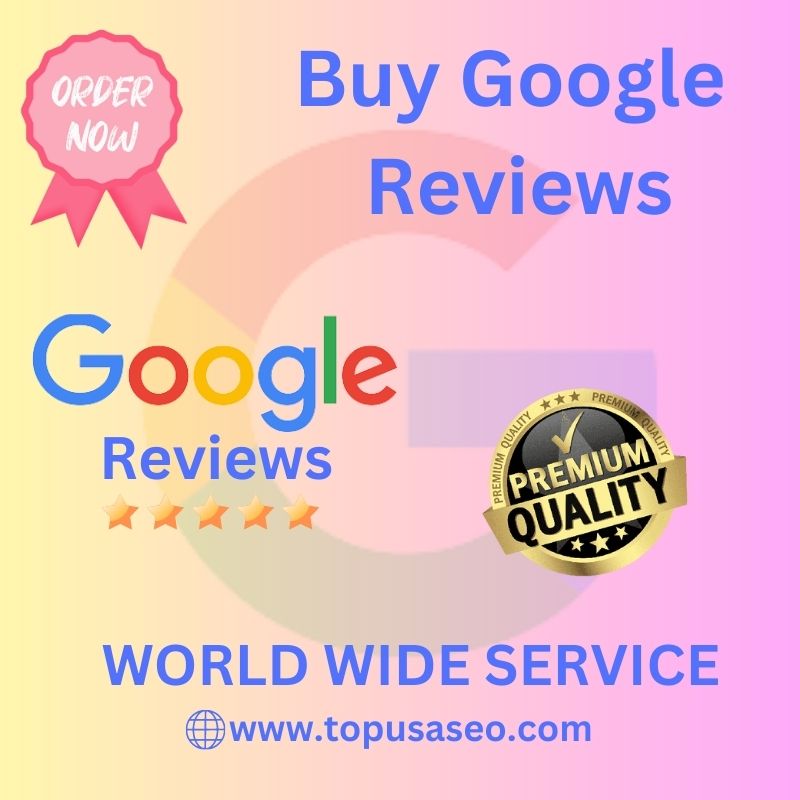 Buy Google Reviews - 100% Safe Manual Real Google Reviews