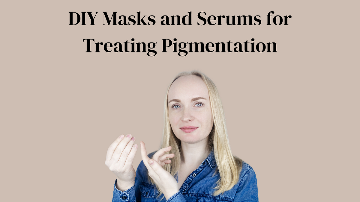 DIY Masks and Serums for Treating Pigmentation | by clinicgleuhr | Apr, 2024 | Medium