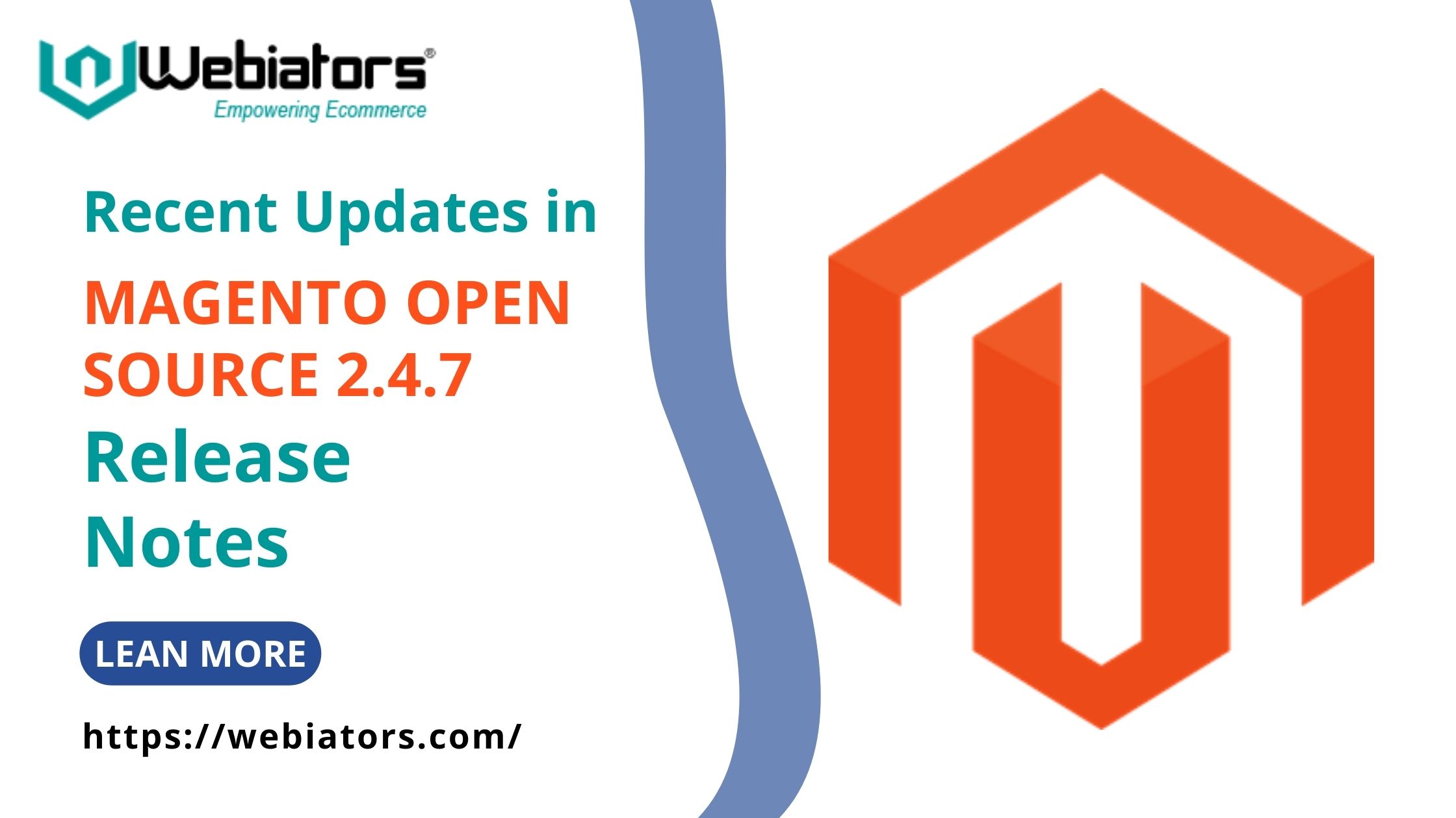 Recent Updates in Magento 2.4.7 Release Notes - Webiators