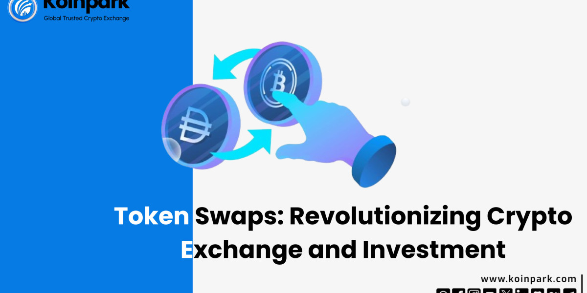 Token Swaps: Revolutionizing Crypto Exchange and Investment