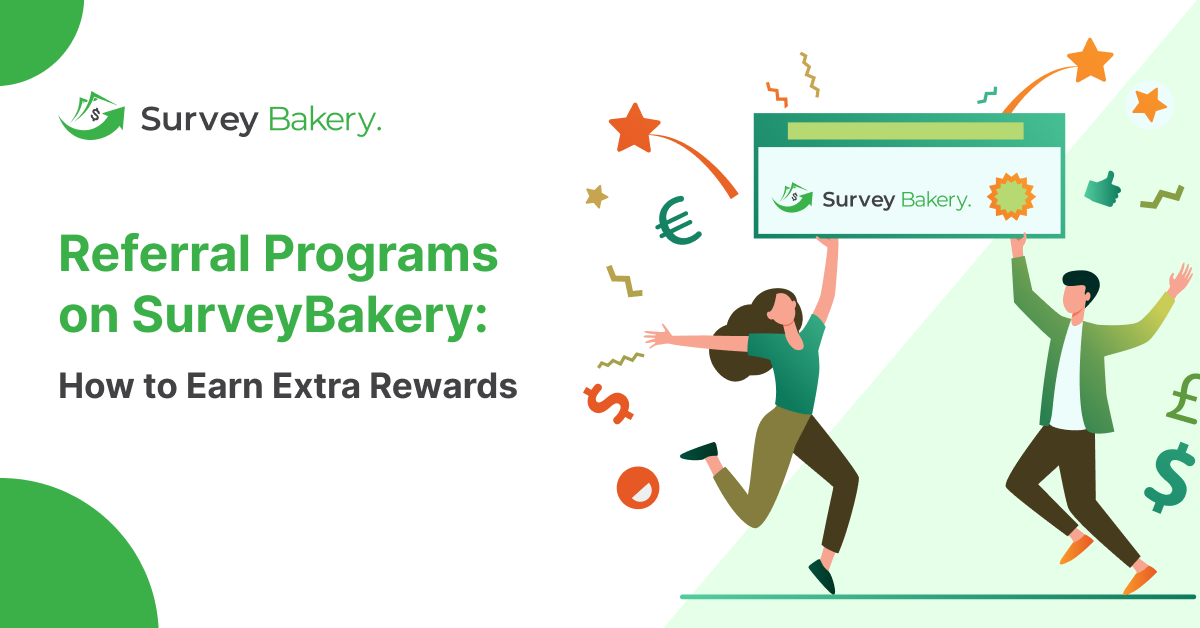 Earn Extra Rewards with Survey Bakery Referral Programs