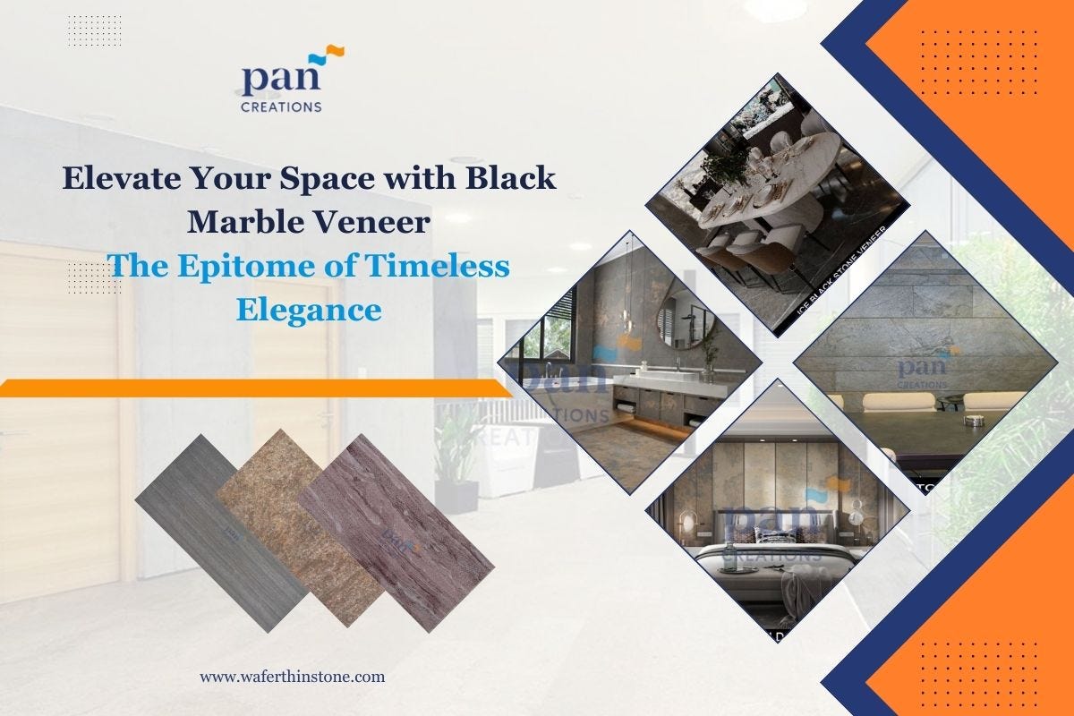 Elevate Your Space with Black Marble Veneer: The Epitome of Timeless Elegance