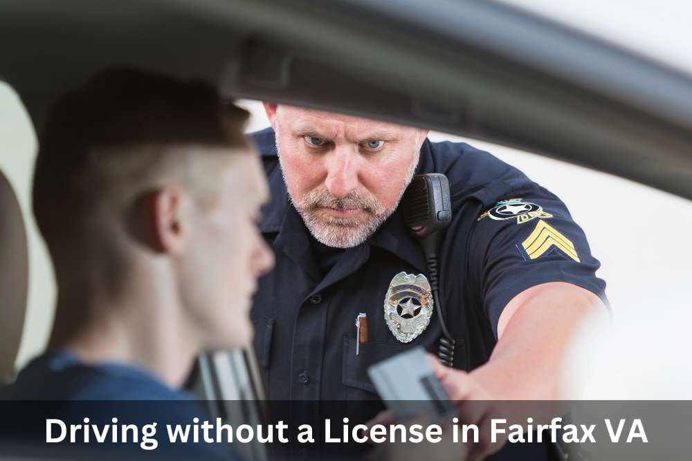 Driving Without a License in Fairfax VA