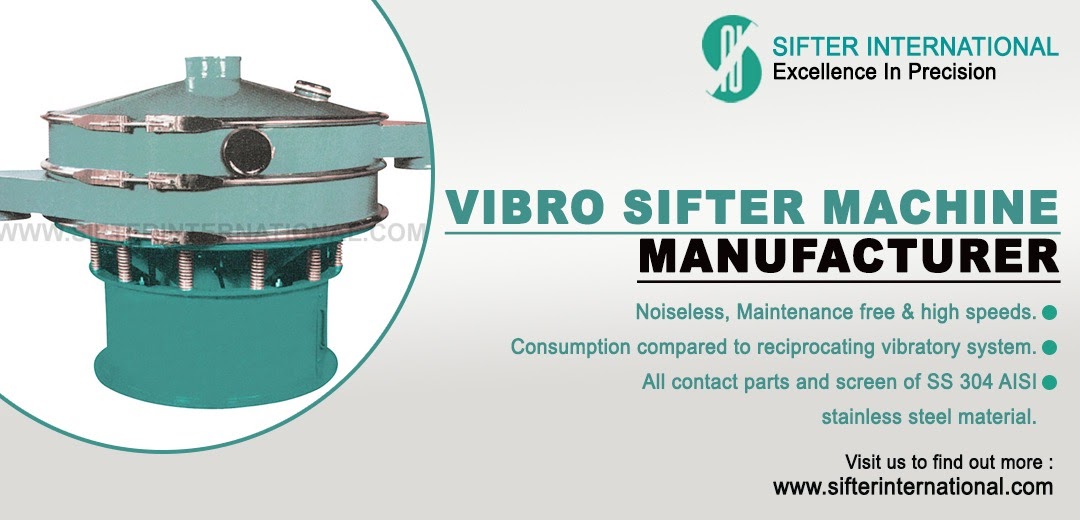 Machine Manufacturer Company Sifter International: Exploring the Innovations of Vibro Sifter Machine Manufacturers