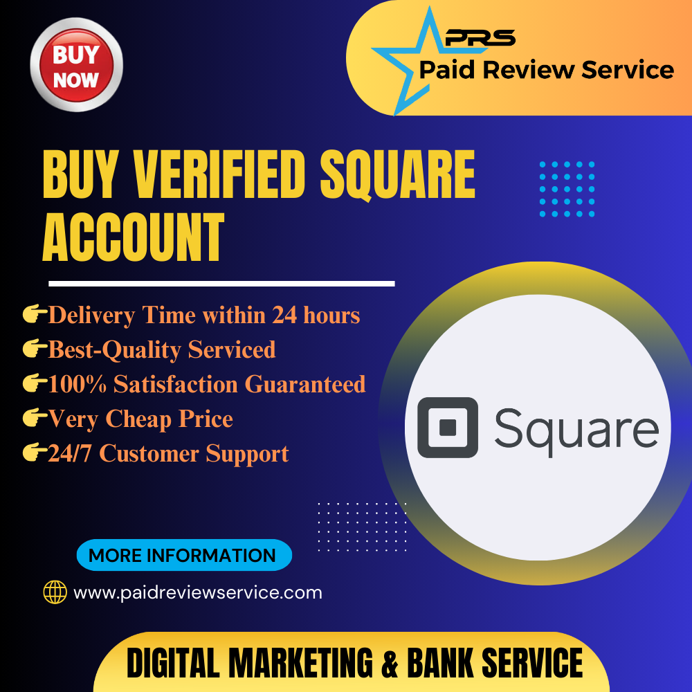 Buy Verified Square Account - PaidReviewSAervice