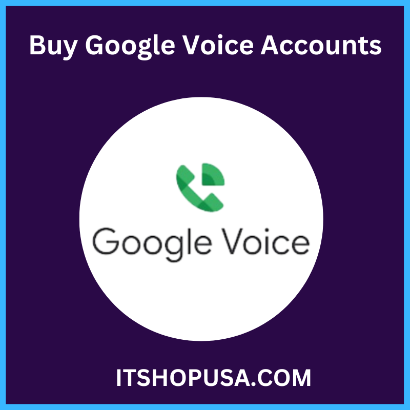 Buy Google Voice Accounts - USA, UK, CA, 100% Safe