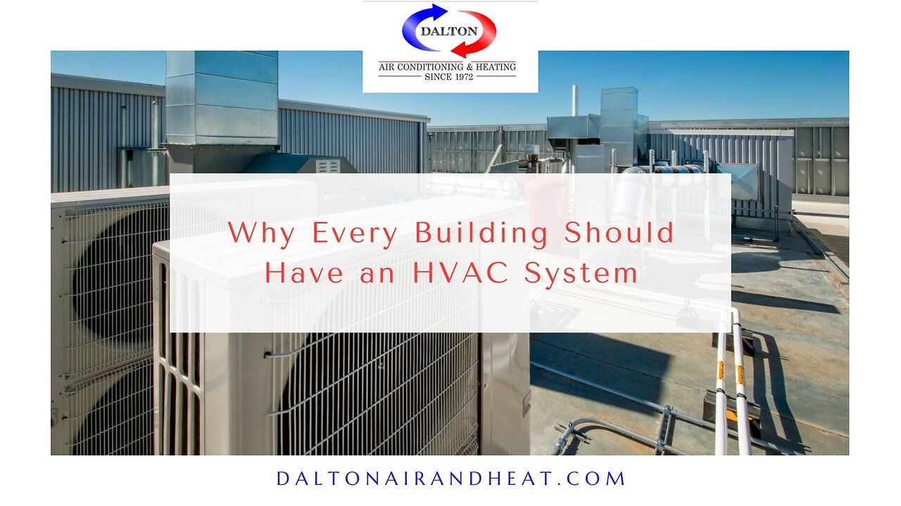 Why Every Building Should Have an HVAC System