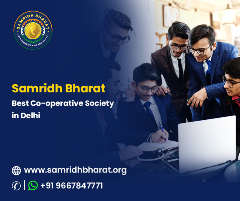 Best Co-Operative Society in New Delhi With Attractive Deposit Scheme : samridhbharat — LiveJournal