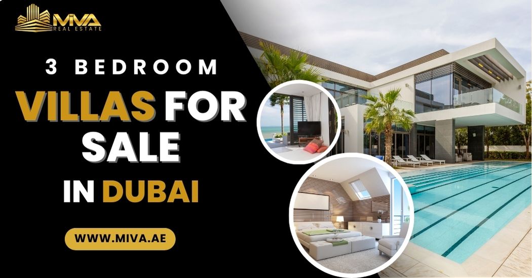 3 BEDROOM VILLAS FOR SALE IN DUBAI - Miva Real Estate