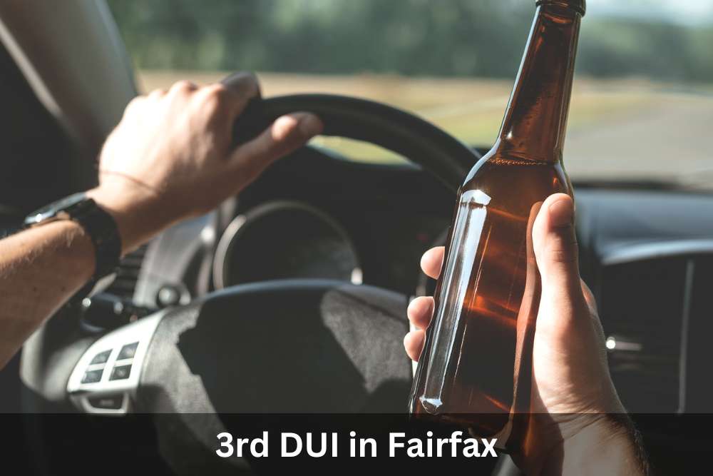 3rd DUI In Fairfax | Fairfax 3rd DUI