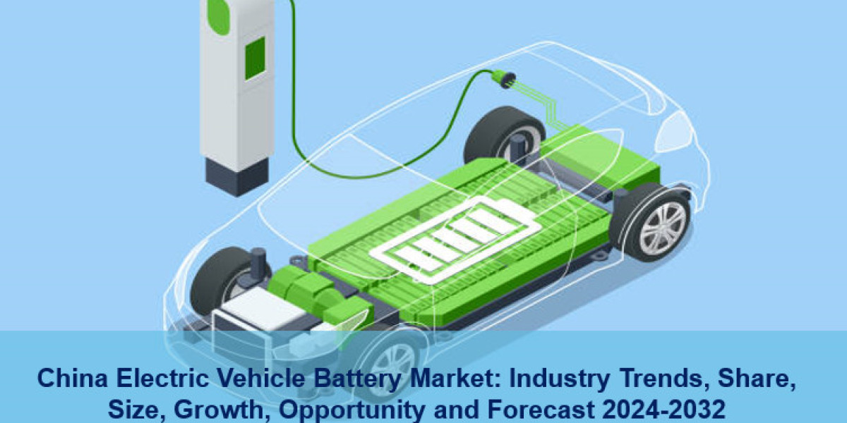 China Electric Vehicle Battery Market Size, Share, Trends & Forecast 2024-2032